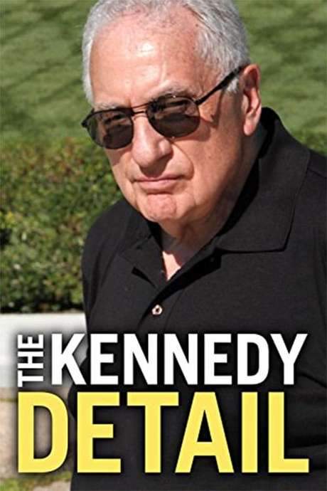 The Kennedy Detail